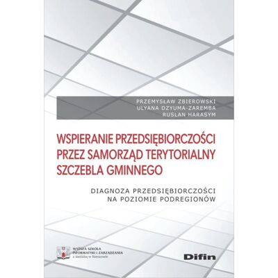 Wspieranie przedsiębiorczości przez samorząd terytorialny szczebla gminnego Wspieranie przedsiębiorczości przez samorząd terytorialny szczebla gminnego