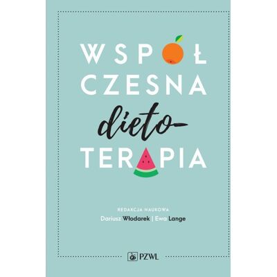 Współczesna dietoterapia Współczesna dietoterapia