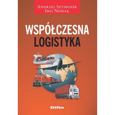 Współczesna logistyka Współczesna logistyka