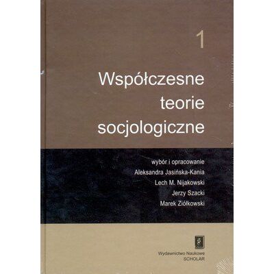 Współczesne teorie socjologiczne.Tom I-II Współczesne teorie socjologiczne.Tom I-II