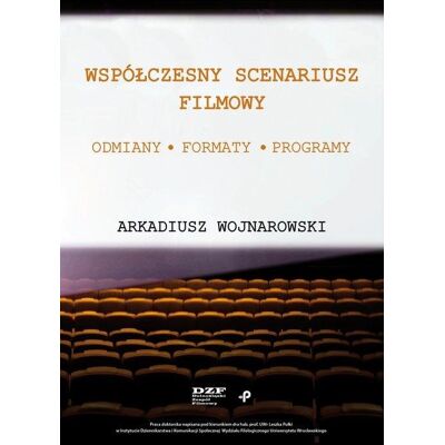 Współczesny scenariusz filmowy Współczesny scenariusz filmowy