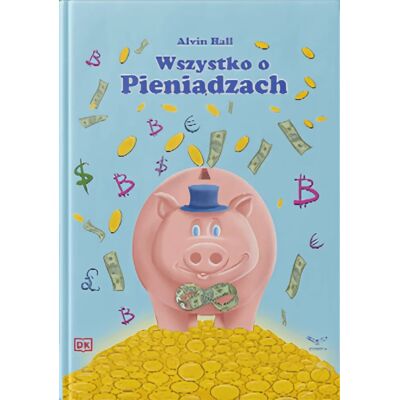 Wszystko o pieniądzach Wszystko o pieniądzach