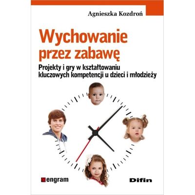 Wychowanie przez zabawę Wychowanie przez zabawę