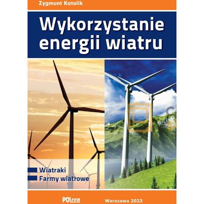 Wykorzystanie energii wiatru + e-book wyciąg ustawy OZE. Wykorzystanie energii wiatru + e-book wyciąg ustawy OZE.