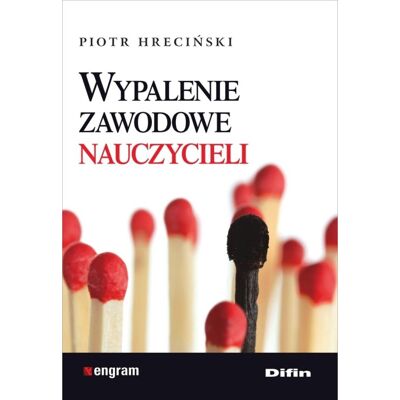 Wypalenie zawodowe nauczycieli Wypalenie zawodowe nauczycieli