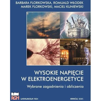 Wysokie napięcie w elektroenergetyce w.2 - praca zbiorowa Wysokie napięcie w elektroenergetyce w.2 - praca zbiorowa