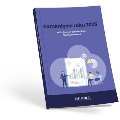 Zamknięcie roku 2025 w Krajowych Standardach Rachunkowości Zamknięcie roku 2025 w Krajowych Standardach Rachunkowości
