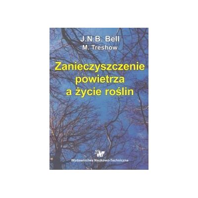 Zanieczyszczenie Powietrza a Życie Roślin Zanieczyszczenie Powietrza a Życie Roślin