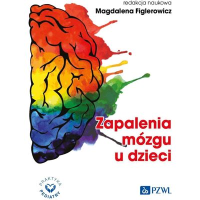 Zapalenia mózgu u dzieci Zapalenia mózgu u dzieci