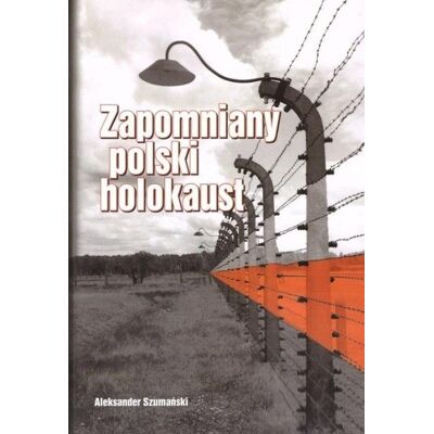 Zapomniany polski holokaust Zapomniany polski holokaust