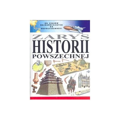 Zarys Historii Powszechnej Zarys Historii Powszechnej