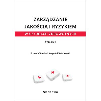 Zarządzanie jakością i ryzykiem w usługach zdrowotnych Zarządzanie jakością i ryzykiem w usługach zdrowotnych