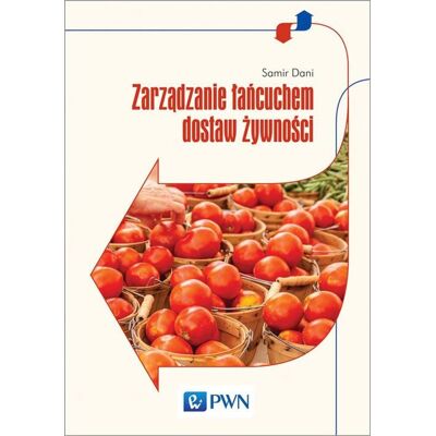 Zarządzanie łańcuchem dostaw żywności Zarządzanie łańcuchem dostaw żywności