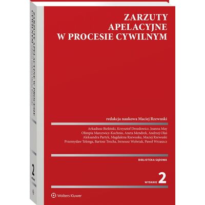 Zarzuty apelacyjne w procesie cywilnym Zarzuty apelacyjne w procesie cywilnym