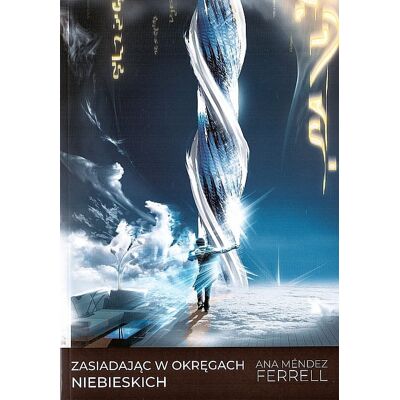 Zasiadając w okręgach niebieskich Zasiadając w okręgach niebieskich