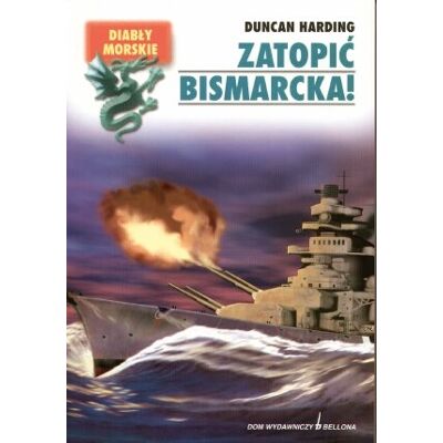 Zatopić Bismarcka! Zatopić Bismarcka!