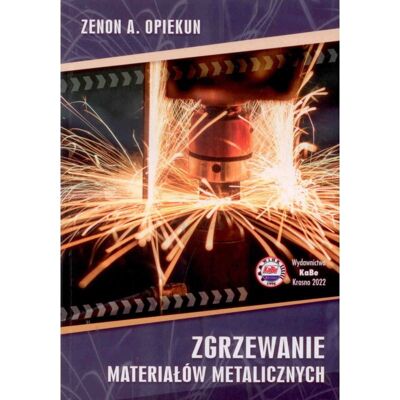Zgrzewanie materiałów metalicznych Zgrzewanie materiałów metalicznych