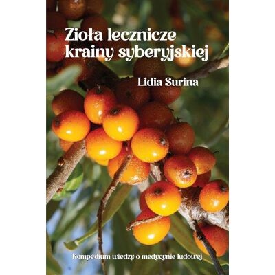 Zioła lecznicze krainy syberyjskiej Zioła lecznicze krainy syberyjskiej