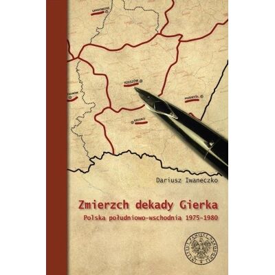 Zmierzch dekady Gierka Zmierzch dekady Gierka