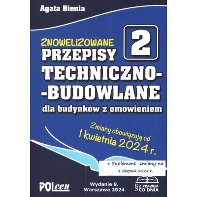 Znowelizowane Przepisy techniczno-budowlane dla budynków z omówieniem Znowelizowane Przepisy techniczno-budowlane dla budynków z omówieniem