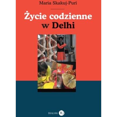 Życie Codzienne w Delhi Życie Codzienne w Delhi