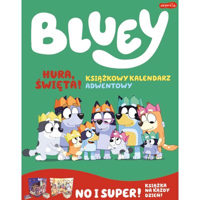 Bluey. Hura, Święta! Książkowy Kalendarz Adwentowy Bluey. Hura, Święta! Książkowy Kalendarz Adwentowy