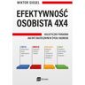 MT Biznes Efektywność osobista 4x4. Holistyczny poradnik jak być skutecznym w życiu i biznesie