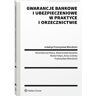 Wolters Kluwer Gwarancje bankowe i ubezpieczeniowe w praktyce i orzecznictwie