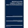 Wolters Kluwer Rozwiązanie umowy o pracę bez wypowiedzenia