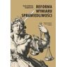 Akademia Ignatianum Reforma wymiaru sprawiedliwości