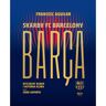 Sine Qua Non Barca. Skarby FC Barcelony. Oficjalny album
