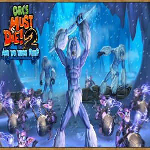 Robot Entertainment Orcs Must Die 2 - Are We There Yeti?