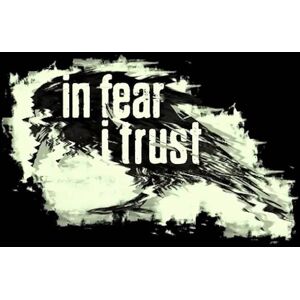 1C Company In Fear I Trust