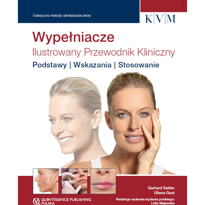 Wydawnictwo Kwintesencja Wypełniacze - Ilustrowany Przewodnik Kliniczny Wydawnictwo Kwintesencja Wypełniacze - Ilustrowany Przewodnik Kliniczny