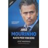 S/marca Livro José Mourinho, Nato Per Vincere de MARINHO. (José) ( Italiano )