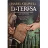 S/marca Livro D Teresa: Uma Mulher Que Não Abriu Mão Do Poder [4ª Edição] de STILWELL. (Isabel) (Português)