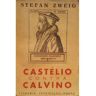 Livraria Civilização Livro CASTÉLIO CONTRA CALVINO [3ª edição] de Stefan ZWEIG (Português)