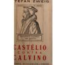 Livraria Civilização Livro CASTÉLIO CONTRA CALVINO [4ª edição] de Stefan ZWEIG ( Português )