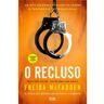 Alma Dos Livros Livro O RECLUSO-NUNCA FALES COM ELE...NÃO LHE de Freida Mcfadden (Português)