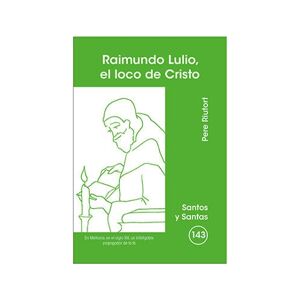 Centre De Pastoral Liturgica Livro Raimundo Lulio, El Loco De Cristo de Pere Riunort (Espanhol)