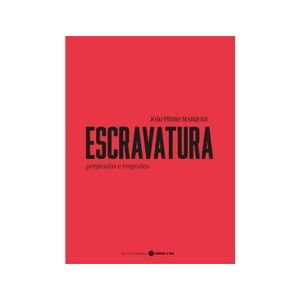 Editora Guerra & Paz Livro Escravatura - Perguntas E Respostas de João Pedro Marques (Português)