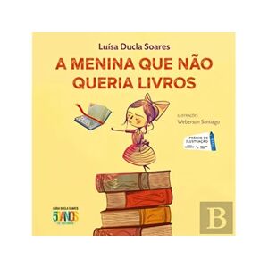 Livros Horizonte Livro A Menina Que Não Queria Livros de Luisa Ducla (Português)
