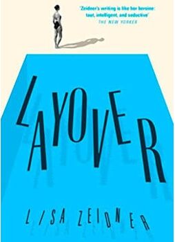 Livro Layover de Lisa Zeidner (Inglês)