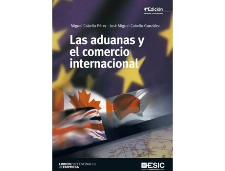 Livro Las Aduanas Y El Comercio Internacional de Miguel Cabello (Espanhol)