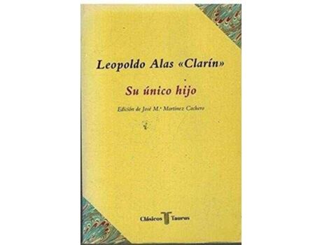 Taurus Livro Su Único Hijo de Leopoldo Alas Clarín (Espanhol)