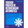 Dinalivro Livro Tratado Pratico De Refrigeracao Automatica de J. Alarcon Creus (Português)