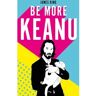 S/marca Livro Be More Keanu de James King