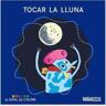 Livro Tocar La Lluna.(El Bosc De Colors) .