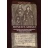 Univ.Valladolid Livro Honesta Missio. Los Veteranos En Las Sociedades Provinciales Del Imperio Romano Occidental A Travès De La Epigrafía de Roberto López Casado (Espanhol)