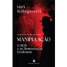 Bertrand Livro Manipulação - O KGB e as Democracias Ocidentais de Mark Hollingsworth (Português)